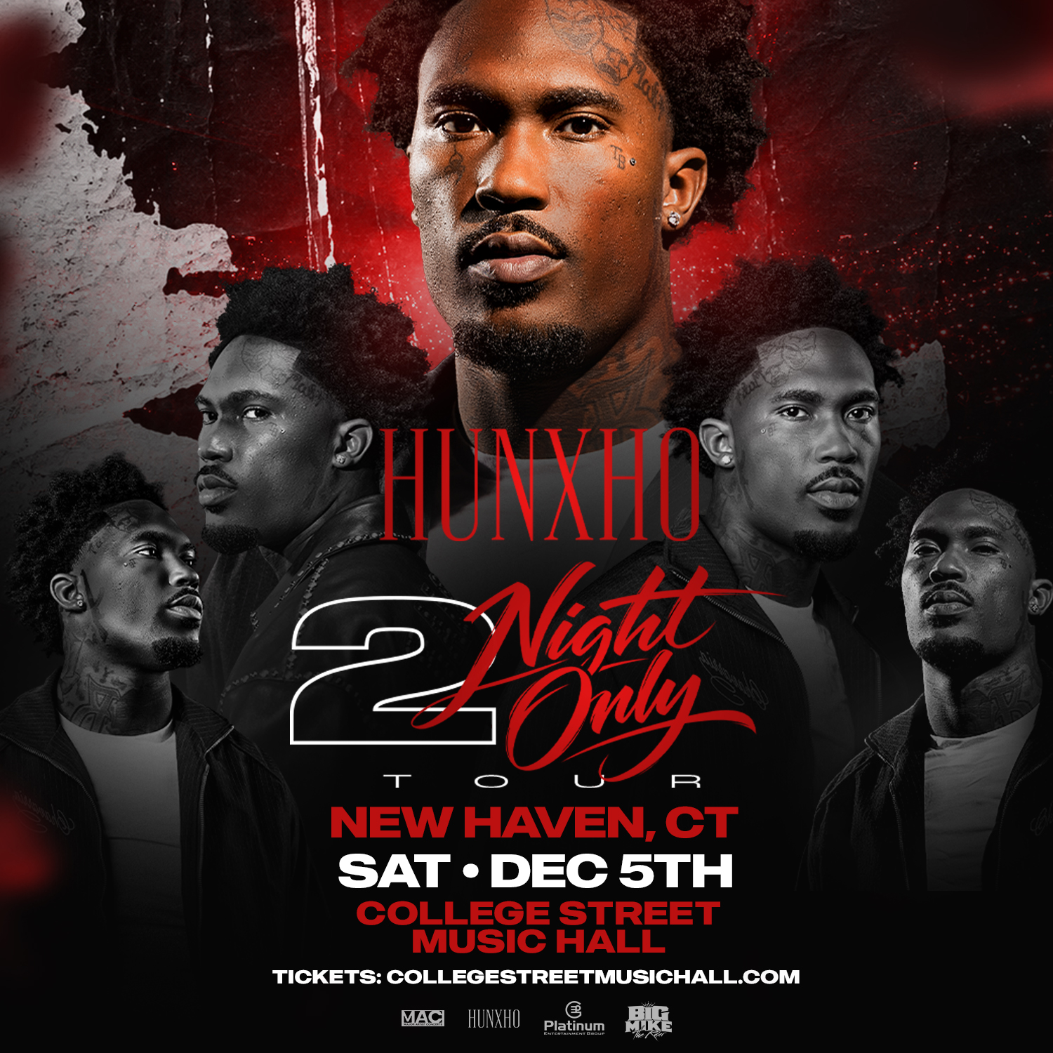 Hunxho “2Night Only” Tour – New Haven, CT